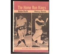 The Home Run Kings, Babe Ruth , Henry Aaron