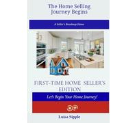 The Home Selling Journey Begins: A Seller's Roadmap