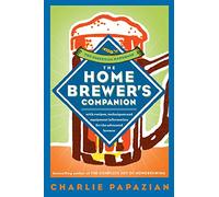Charlie Papazian The Home Brewer's Companion (Tascabile)
