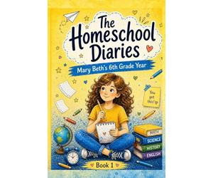 The Homeschool Diaries: Mary Beth's 6th Grade Year: 1