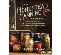 Georgia Varozza The Homestead Canning Cookbook (Tascabile) Homestead Essentials