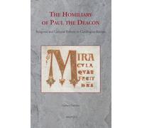 The Homiliary of Paul the Deacon: Religious and Cultural Reform in Carolingian Europe: 16