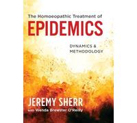 The Homoeopathic Treatment of Epidemics: Dynamics & Methodology