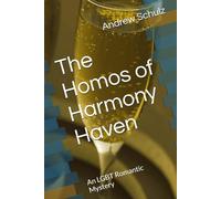 The Homos of Harmony Haven: An LGBT Romantic Mystery
