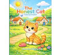 The Honest Cat Coloring storybook: A Story About Telling the Truth