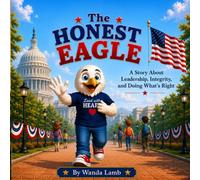The Honest Eagle: An Eli the Eagle Story