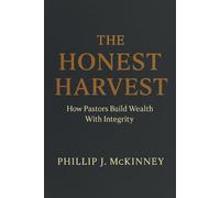 The Honest Harvest: How Pastors Build Wealth With Integrity