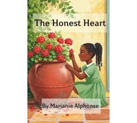 The Honest Heart: A Christian Children's Book about Honesty and Telling the Truth. English Only Edition.