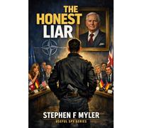 The Honest Liar: The Useful Spy