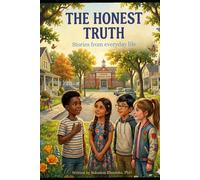 THE HONEST TRUTH: Stories from everyday life