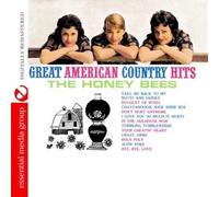 The Honey Bees Great American Country Hits (Digitally Remastered)