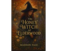 The Honey Witch of Elderwood