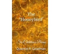 The "Honeybird": Six Children's Poems