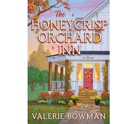 Valerie Bowman The Honeycrisp Orchard Inn (Tascabile) Honeycrisp Orchard Romance