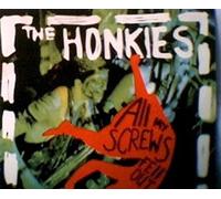 The Honkies - All My Screws Fell Out