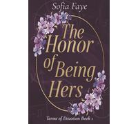 The Honor of Being Hers: Terms of Devotion Book 1