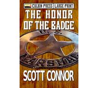 The Honor of the Badge: Large Print