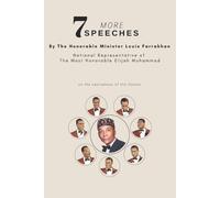 The Honorable Minister Louis Farrakhan 7 More Speeches (Tascabile)