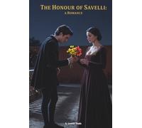 The Honour of Savelli: A Romance