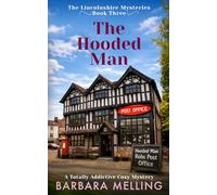The Hooded Man: The Studio Sleuths - Join them on their third mystery - and what an adventure this one is - The Lincolnshire Mysteries Book 3