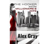 The Hooker And The Millionaire's Wife