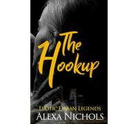 The Hookup: A Twisted, Erotic Tale