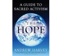 The Hope: A Guide to Sacred Activism
