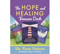The Hope and Healing Treasure Deck: A Creative Tool to Explore Values, Purpose, Strengths, and Meaning-Making