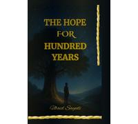 THE HOPE FOR HUNDRED YEARS