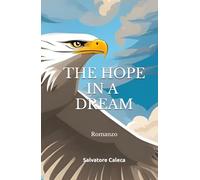 THE HOPE IN A DREAM