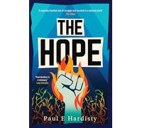 The Hope : Volume 3: The most explosive, utterly compelling, MUST-READ climate-emergency thriller of 2026
