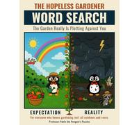The Hopeless Gardener Word Search: The Garden Really Is Plotting Against You