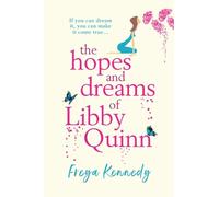The Hopes and Dreams of Libby Quinn: The perfect uplifting Irish romantic comedy
