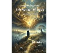 The Horizon of Hope ἐλπίζω, to Hope: 7
