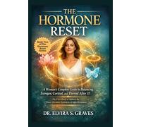 The Hormone Reset: Book Two: Advanced Strategies for Estrogen Balance, Cortisol Stability, and Thyroid Optimization After 35.