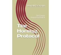 The Hormuz Protocol: THe Fourth Alignment Book II
