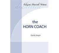 The horn coach. Metodo. Ediz. bilingue. Con File audio per il download