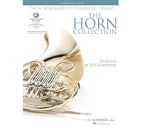 The Horn Collection: Intermediate Level, G. Schirmer Instrumental Library, 12 Pieces by 12 Composers