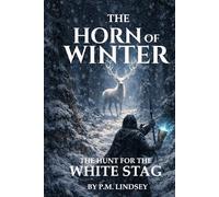 The Horn of Winter: The Hunt for the White Stag