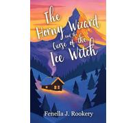 The Horny Wizard and the Curse of the Ice Witch: 2
