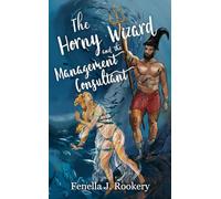 The Horny Wizard and the Management Consultant