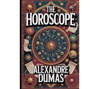 The Horoscope: A New Translation