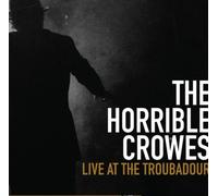 The Horrible Crowes Live at the Troubadour (CD) Album with DVD