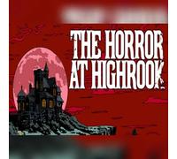 The Horror at Highrook (PC) Steam Gift - GLOBAL