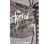 The Horror in the Museum: Collected Short Stories Volume Two