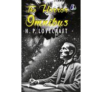 The Horror Omnibus - H. P. Lovecraft [DELUXE HARDCOVER EDITION]