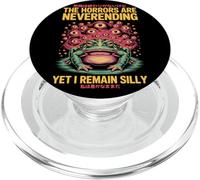 The Horrors Are Neverending Yet I Remain Silly Umorismo Rana PopSockets PopGrip per MagSafe