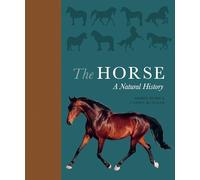 The Horse: A Natural History