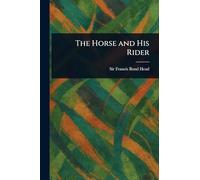 The Horse and His Rider