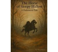 The Horse of Sleepy Hallow: A Halloween Tale